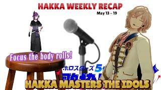 Hakka Masters the Idols -  Hakka Weekly Recap 2024 [20]