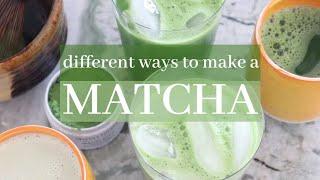 Different Ways to Make a Matcha