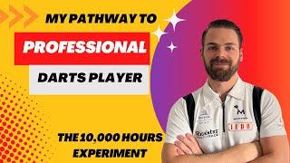 Pathway to professional darts player! - The 10,000 hours experiment