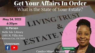 Get Your Affairs In Order: What is the State of Your Estate?