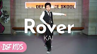 [아이돌 키즈댄스학원 No.1] 카이 KAI - 로버 Rover 안무 커버댄스 | Def Kids Kpop Dance Cover 데프 키즈 아이돌프로젝트