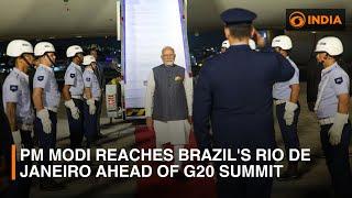 PM Modi reaches Brazil's Rio De Janeiro ahead of G20 Summit | More Updates | DD India Live