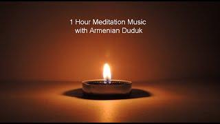 One Hour Duduk Meditation - 'Inner Peace, Slow Life'