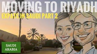 Expats in Saudi: Settling into life in Riyadh part 2