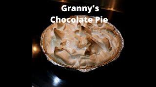 EP 1 THE PIE SERIES | GRANNY'S CHOCOLATE PIE!!! | COOKING FROM THE LOFT