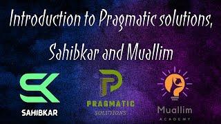 Introduction to Pragmatic solutions,sahibkar & muallim #ecommerce #digitalmarketing