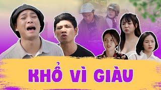 KHỔ VÌ GIÀU | Thái Dương x Trường Sơn x Thuỳ Dương x Thục Anh | Hài Mới Hay Nhất 2024