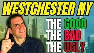 7 Things You Must Know Before Moving To Westchester County NY! The Good, The Bad And The Ugly!