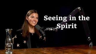 Seeing in the Spirit - Janie Denney