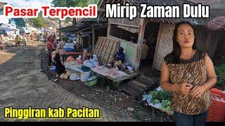 Pasar Tradisional Atas Pegunungan Kidul Pacitan Seperti di Zaman Dahulu