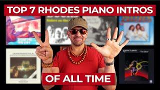 7 SUPER Famous Rhodes Piano Intros