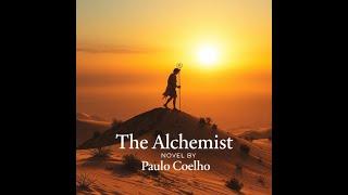 "The Alchemist by Paulo Coelho: A Life-Changing Journey to Your Destiny