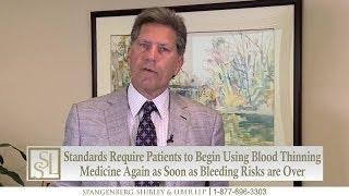 Loved One on Blood Thinners Suffers Pulmonary Embolism After Surgery - Ohio Attorney Bill Hawal