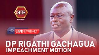 LIVE: Senate - Removal by Impeachment of Deputy President Rigathi Gachagua I 17th October 2024