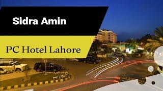 At PC Hotel Lahore || Sidra Amin 31 official..