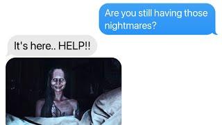 When Nightmares turn real..