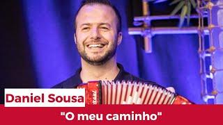 "O meu caminho" | Daniel Sousa e Sons do Minho