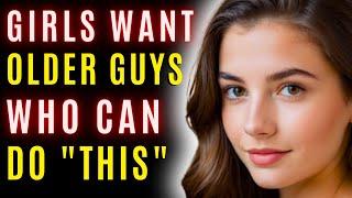 How To Get A Younger Woman’s Attention! (TRUTH REVEALED - Younger Women PREFER Older Men)