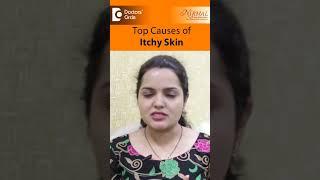 5 Top Causes of Itchy Skin | Can I get rid of Itchy Skin?-Dr.Urmila Nischal |Doctors' Circle #shorts