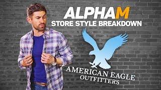 alpha m. Store Style Breakdown | AMERICAN EAGLE