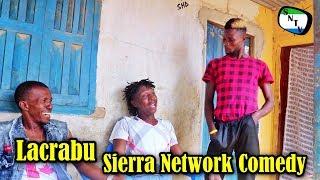 Lacrabu - Sierra Network Comedy - Sierra Leone