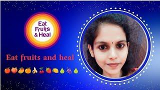 EAT FRUITS AND HEAL Daily Session 7 JAN 2025