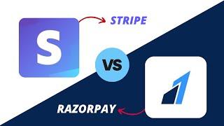 Stripe VS Razorpay: Which Is Better For You