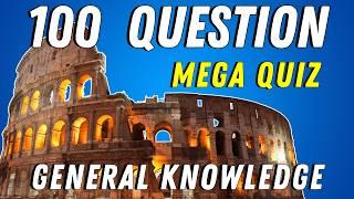 General Knowledge Mega Quiz - How Many Can YOU Answer CORRECTLY?