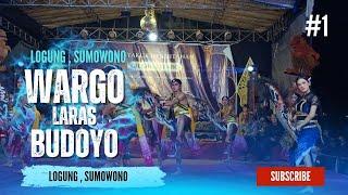 MANTEP  REOG WARGO LARAS BUDOYO WLB LOGUNG LIVE DI LOGUNG SUMOWONO