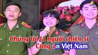 KARAOKE CHÚNG TÔI LÀ CHIẾN SĨ CÔNG AN VIỆT NAM | (Duy Phường ft tốp ca)