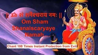 Shani Dev Moola mantra "Om Sham Shanicharaya Namah" Jaap 108 times for Instant Protection from Evil.