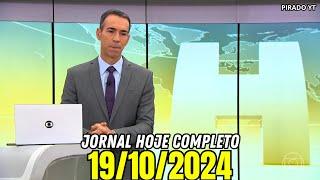 Jornal Hoje 19/10/2024 Sábado Completo