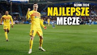 Najlepsze Mecze Sezonu 2024 (Polski Komentarz) ᴴᴰ