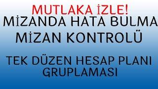 MİZANDA HATA BULMA - MİZAN KONTROLÜ- HESAP PLANI GRUPLAMASI MUHASEBE ÖĞRENENLER MUTLAKA İZLEMELİ!