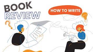 How to Write a Book Review | Best Tips | Guide 2021