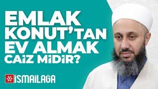 Emlak Konuttan Ev Almak Caiz midir? - Fatih Kalender Hoca Efendi @ismailaganet