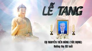 LỄ TANG CỤ NGUYỄN TIẾN DŨNG ( TỨC DỤNG)HƯỞNG THỌ 93 TUỔI, TIÊU HẠ, TIÊU ĐỘNG, BÌNH LỤC HÀ NAM