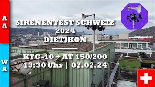 Sirenentest Schweiz 2024 | Dietikon | KTG-10 + AT 150/200 | Allgemeiner Alarm / Wasseralarm