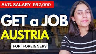 Get a job in AUSTRIA with VISA | Work Visa for FOREIGNERS in Austria 2024 | Where to move if not UK