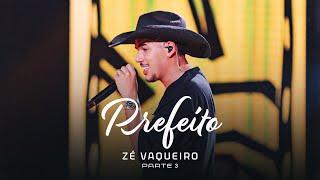 Prefeito - Zé Vaqueiro (DVD Ser Tão Eu)