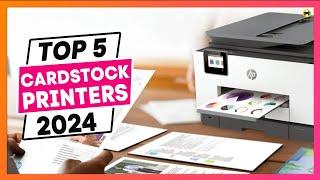 Best Printer for Cardstock 2024 (Top Picks & Expert Reviews)