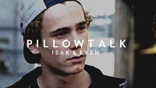 isak & even — pillowtalk