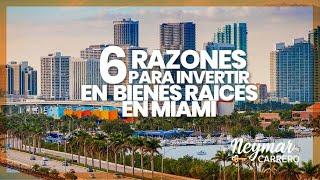 ¿Por qué #invertir en #miami ? | CONOCE LAS 6 RAZONES PARA INVERTIR EN BIENES RAÍCES EN FLORIDA