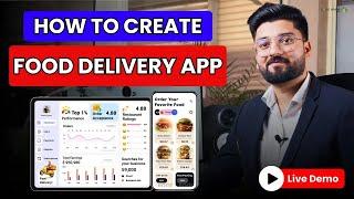 How to Create a Food Delivery App | Build a Food Delivery App in 2025