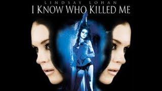 I Know Who Killed Me Full Movie Fact and Story / Hollywood Movie Review in Hindi / Lindsay Lohan