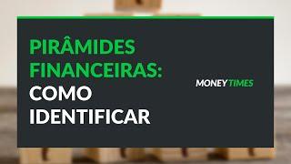 O que é e como identificar uma pirâmide financeira?