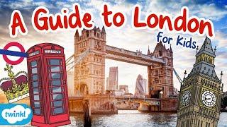 A Guide to London for Kids | Tour of London for Kids | London Facts for Kids