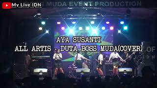 AYA SUSANTI ALL ARTIS DUTA BOSS MUDA