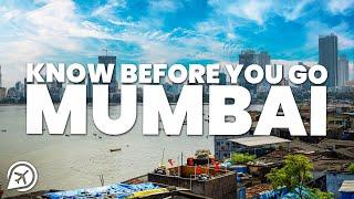 THINGS TO KNOW BEFORE YOU GO TO MUMBAI