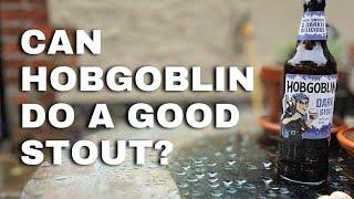 Hobgoblin Dark Stout Review